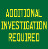 dewline: Text: Additional Investigation Required (science)