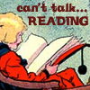 meredith44: Can't talk, I'm reading (Default)